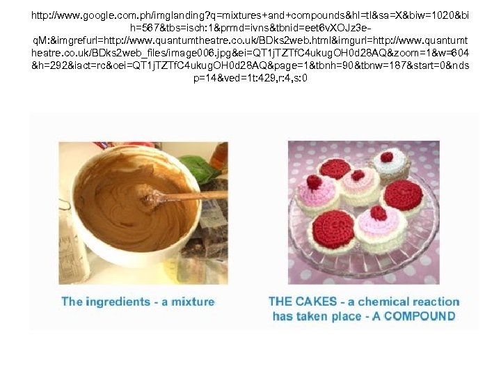 http: //www. google. com. ph/imglanding? q=mixtures+and+compounds&hl=tl&sa=X&biw=1020&bi h=567&tbs=isch: 1&prmd=ivns&tbnid=eet 6 v. XOJz 3 eq. M: