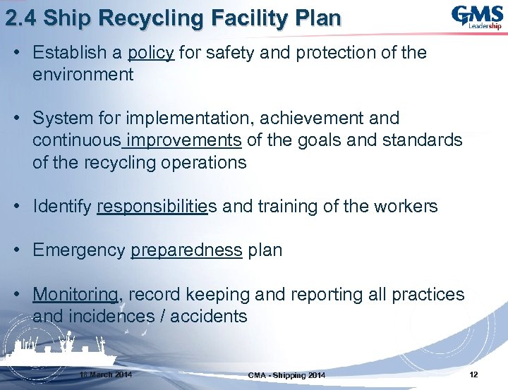 2. 4 Ship Recycling Facility Plan • Establish a policy for safety and protection