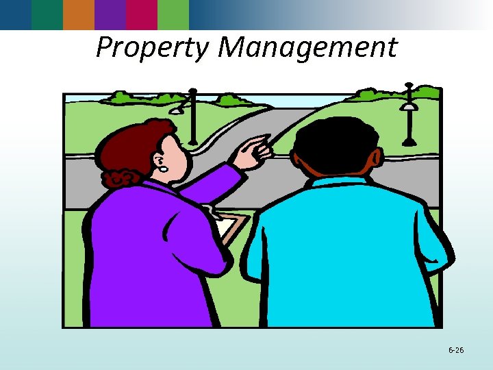 Property Management 6 -26 