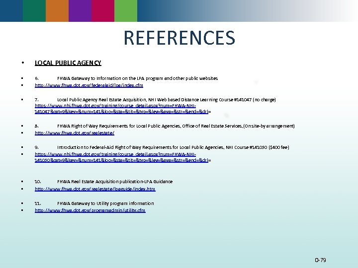 REFERENCES • LOCAL PUBLIC AGENCY • • 6. FHWA Gateway to Information on the