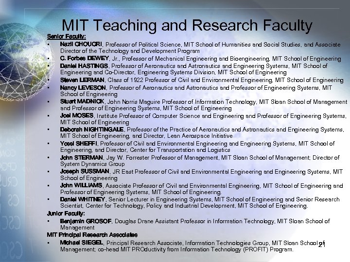 MIT Teaching and Research Faculty Senior Faculty: • Nazli CHOUCRI, Professor of Political Science,