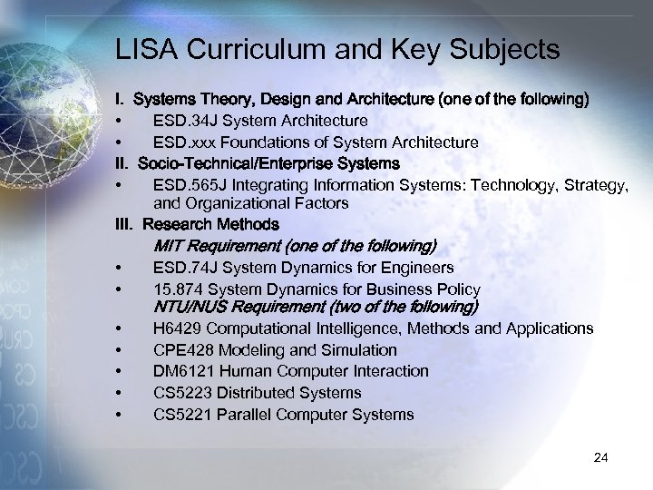 LISA Curriculum and Key Subjects I. Systems Theory, Design and Architecture (one of the
