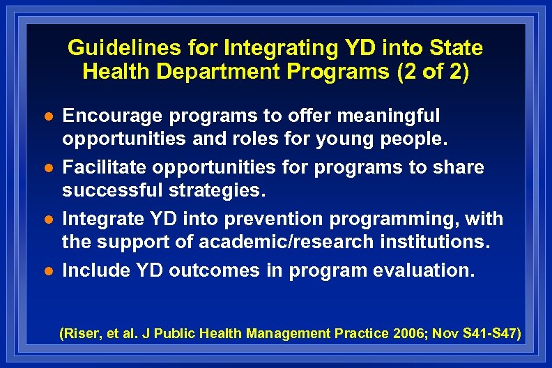 Guidelines for Integrating YD into State Health Department Programs (2 of 2) l l