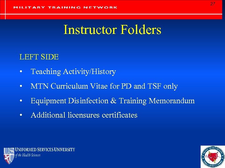 27 Instructor Folders LEFT SIDE • Teaching Activity/History • MTN Curriculum Vitae for PD