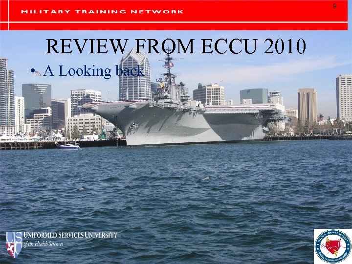 9 REVIEW FROM ECCU 2010 • A Looking back 