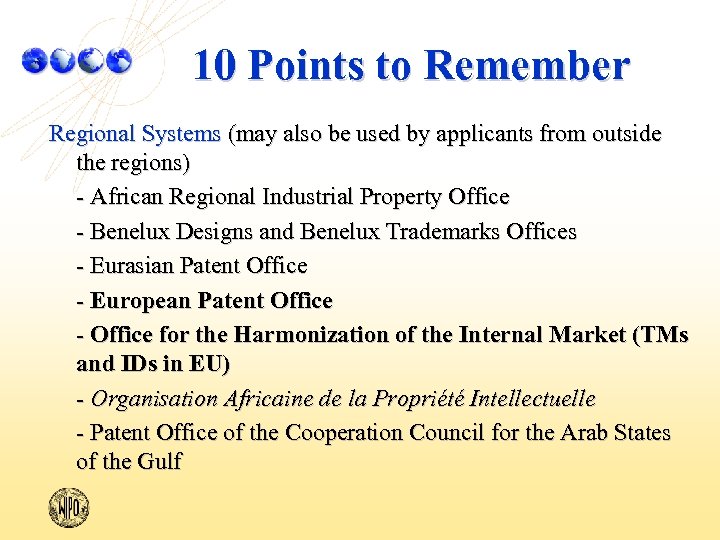 10 Points to Remember Regional Systems (may also be used by applicants from outside