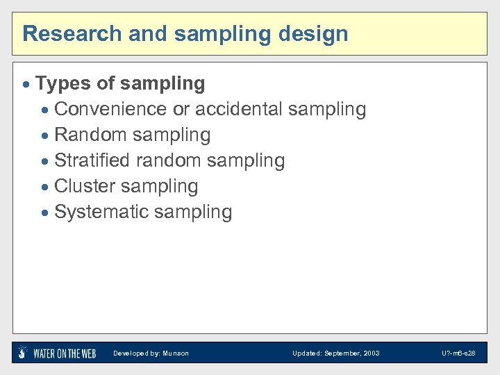 Research and sampling design · Types of sampling · Convenience or accidental sampling ·
