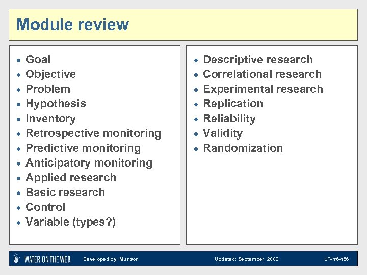 Module review · · · Goal Objective Problem Hypothesis Inventory Retrospective monitoring Predictive monitoring