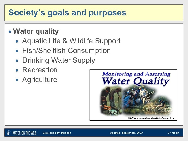 Society’s goals and purposes · Water quality · Aquatic Life & Wildlife Support ·