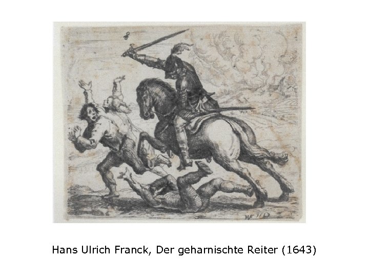 Hans Ulrich Franck, Der geharnischte Reiter (1643) 