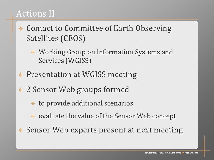 Actions II Contact to Committee of Earth Observing Satellites (CEOS) Working Group on Information