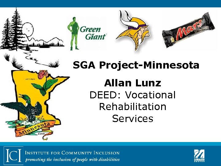 SGA Project-Minnesota Allan Lunz DEED: Vocational Rehabilitation Services 