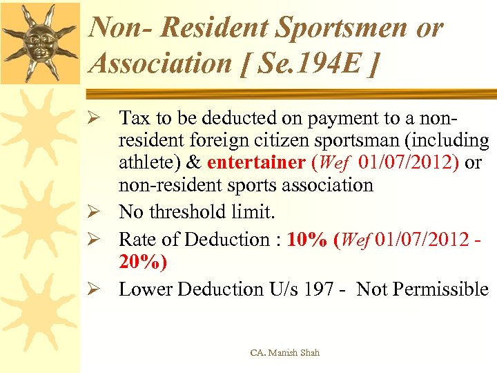Non- Resident Sportsmen or Association [ Se. 194 E ] Ø Tax to be