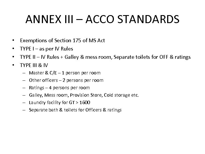 ANNEX III – ACCO STANDARDS • • Exemptions of Section 175 of MS Act