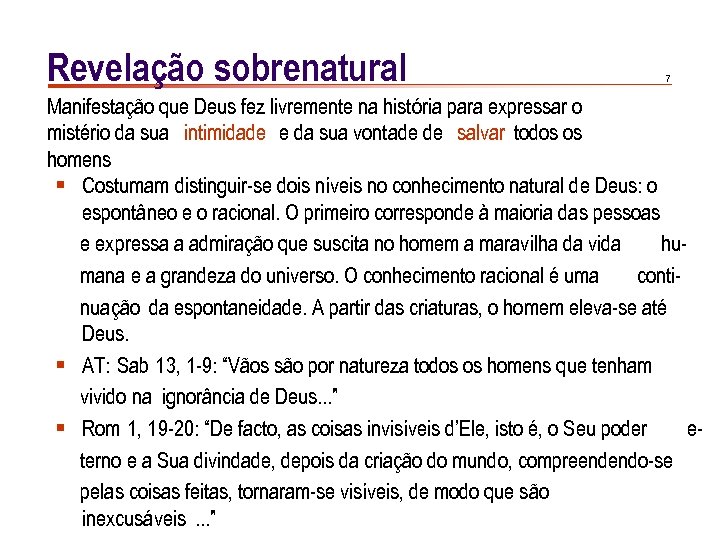 Revelação sobrenatural 7 Manifestação que Deus fez livremente na história para expressar o mistério