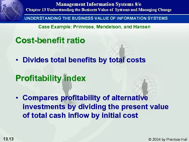 Management Information Systems 8/e Chapter 13 Understanding the Business Value of Systems and Managing
