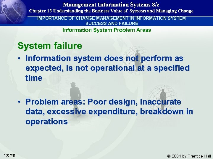 Management Information Systems 8/e Chapter 13 Understanding the Business Value of Systems and Managing