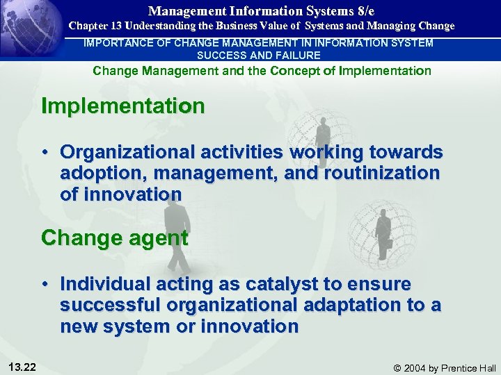 Management Information Systems 8/e Chapter 13 Understanding the Business Value of Systems and Managing