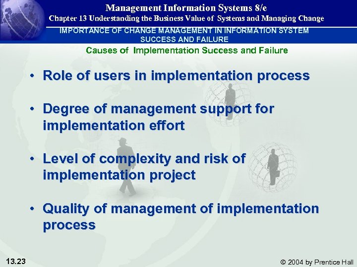 Management Information Systems 8/e Chapter 13 Understanding the Business Value of Systems and Managing