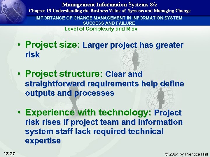Management Information Systems 8/e Chapter 13 Understanding the Business Value of Systems and Managing