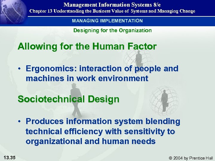 Management Information Systems 8/e Chapter 13 Understanding the Business Value of Systems and Managing