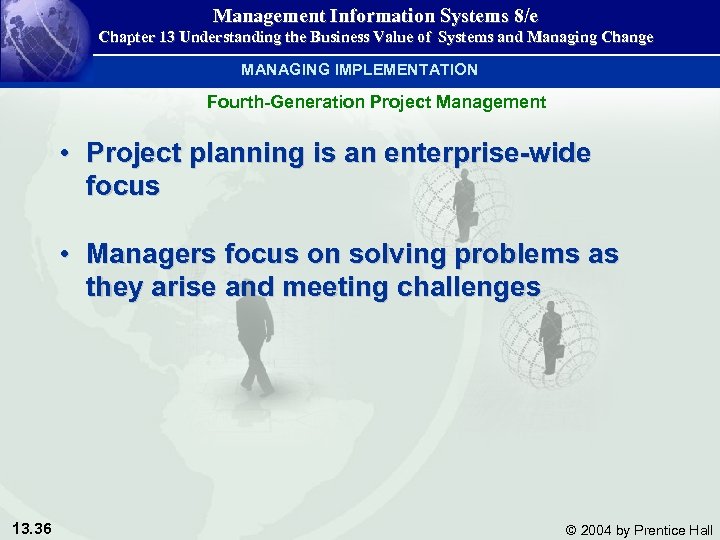 Management Information Systems 8/e Chapter 13 Understanding the Business Value of Systems and Managing