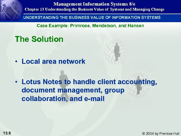 Management Information Systems 8/e Chapter 13 Understanding the Business Value of Systems and Managing