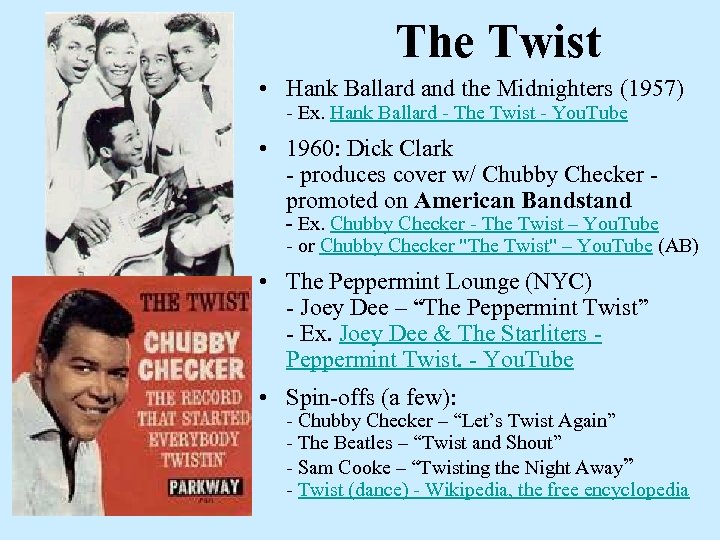 The Twist • Hank Ballard and the Midnighters (1957) - Ex. Hank Ballard -