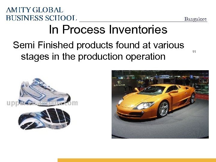 Bangalore In Process Inventories Semi Finished products found at various stages in the production