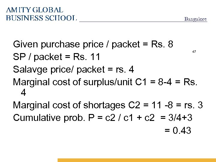 Bangalore Given purchase price / packet = Rs. 8 SP / packet = Rs.