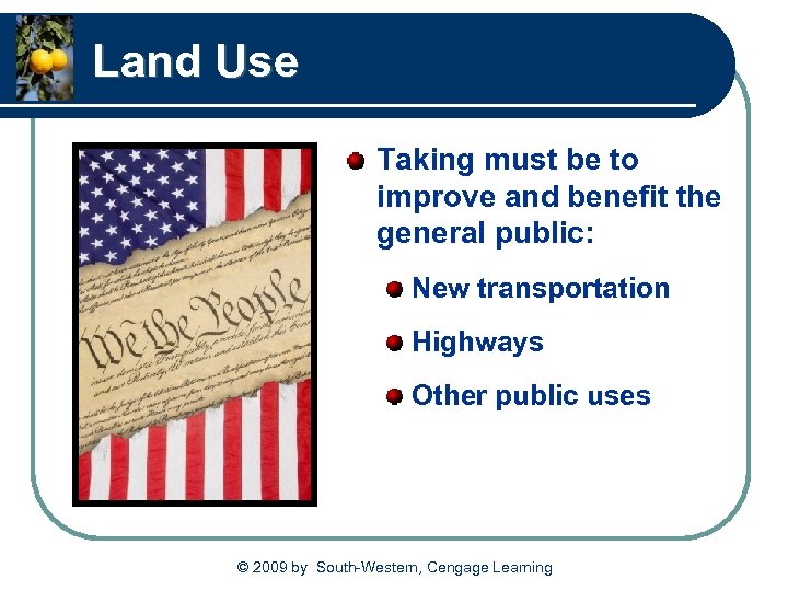 Land Use Taking must be to improve and benefit the general public: New transportation