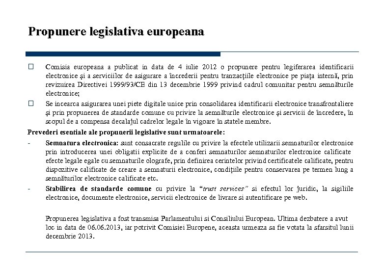 Propunere legislativa europeana o Comisia europeana a publicat in data de 4 iulie 2012