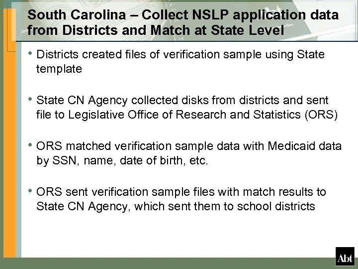 South Carolina – Collect NSLP application data from Districts and Match at State Level