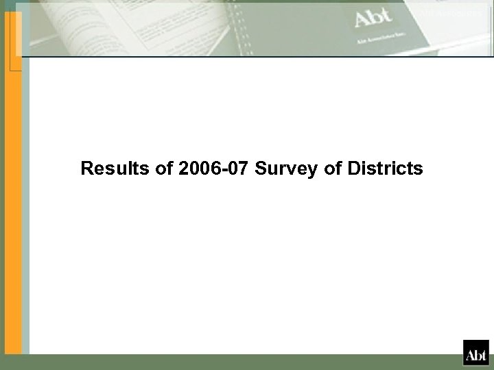 Results of 2006 -07 Survey of Districts 