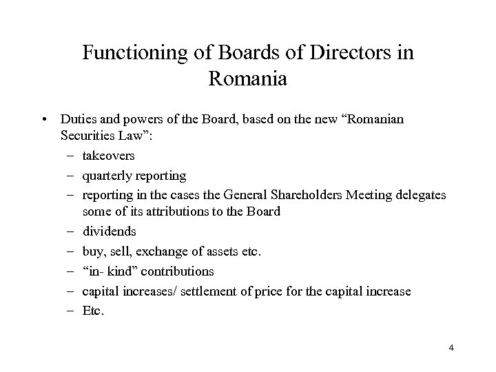 Functioning of Boards of Directors in Romania • Duties and powers of the Board,