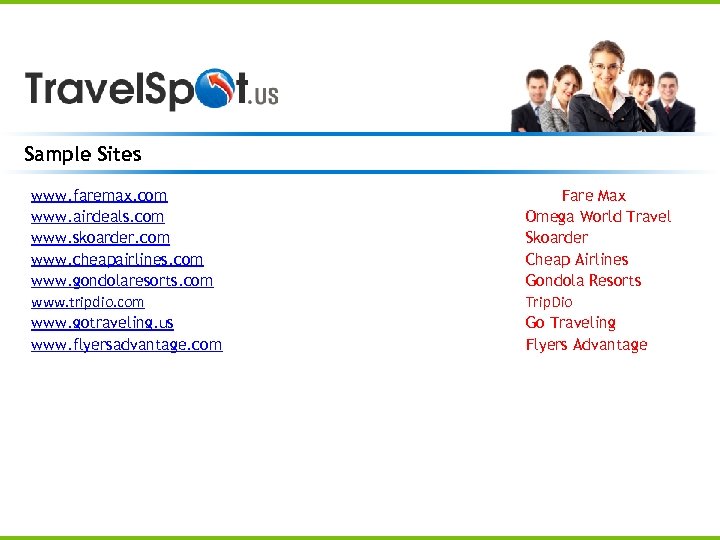 Sample Sites www. faremax. com www. airdeals. com www. skoarder. com www. cheapairlines. com