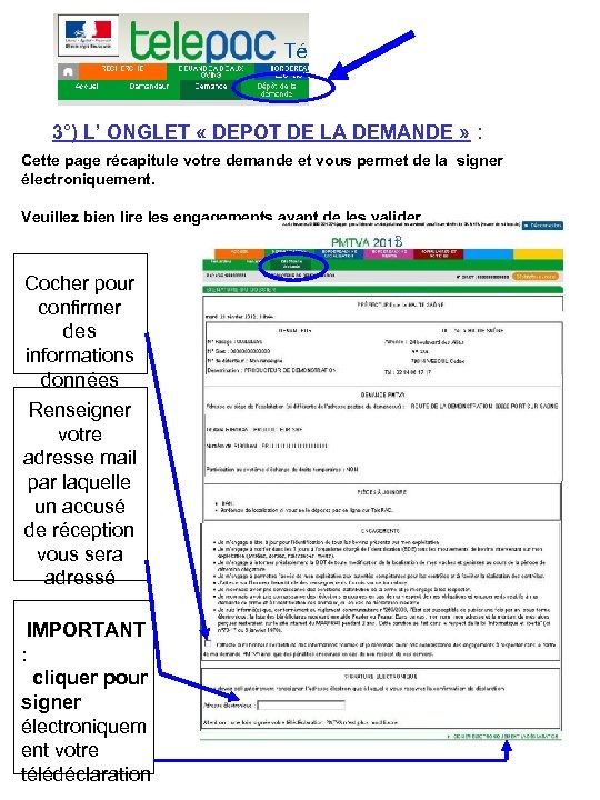 3°) L’ ONGLET « DEPOT DE LA DEMANDE » : Cette page récapitule votre