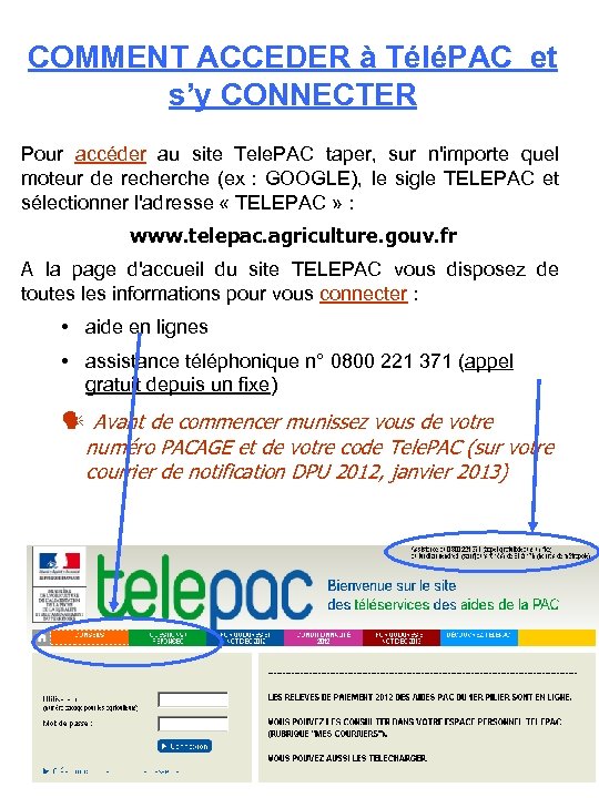 COMMENT ACCEDER à TéléPAC et s’y CONNECTER Pour accéder au site Tele. PAC taper,