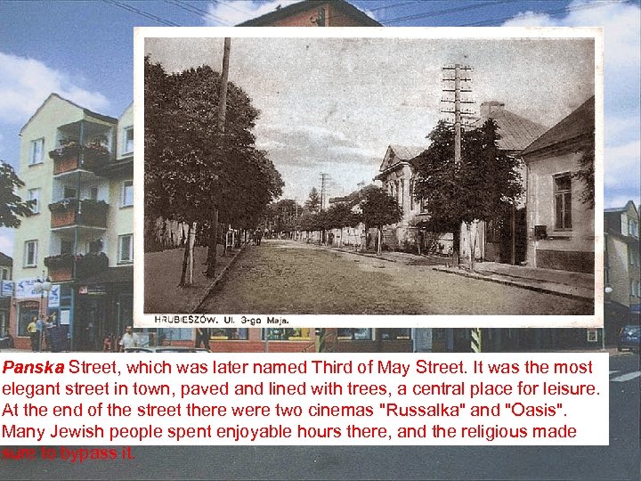Panska Street, which was later named Third of May Street. It was the most