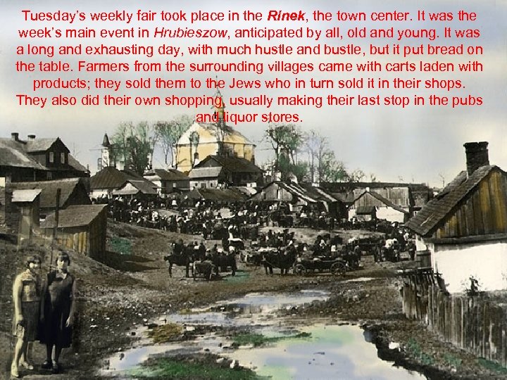 Tuesday’s weekly fair took place in the Rinek, the town center. It was the