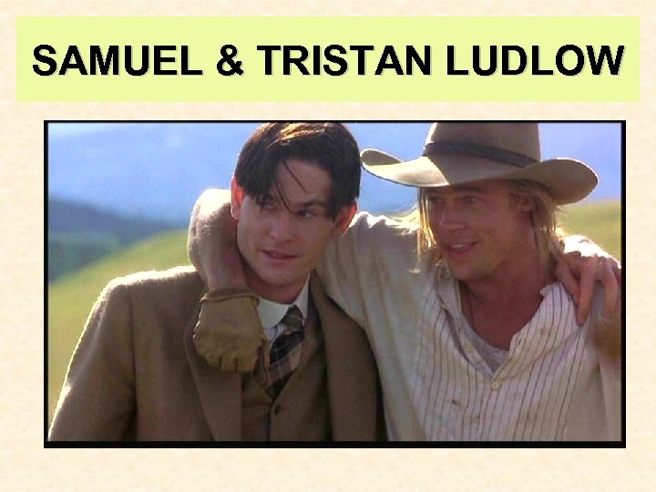 SAMUEL & TRISTAN LUDLOW 