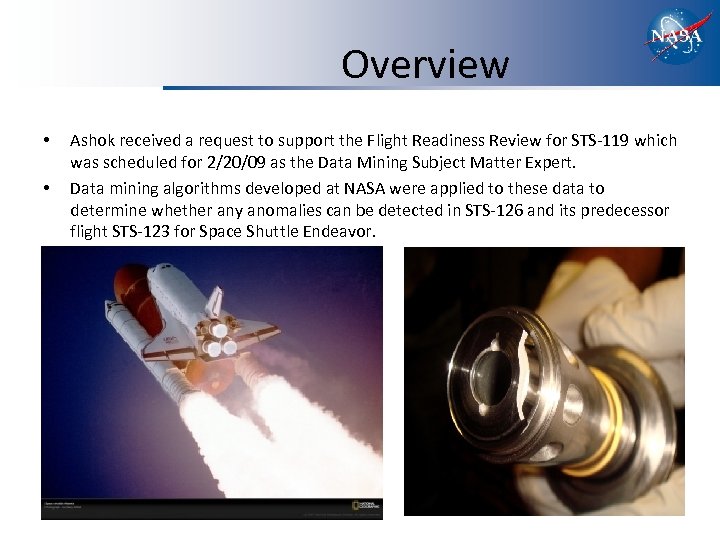 Overview • • Ashok received a request to support the Flight Readiness Review for