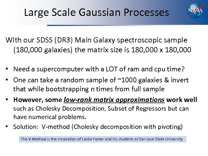 Large Scale Gaussian Processes With our SDSS (DR 3) Main Galaxy spectroscopic sample (180,