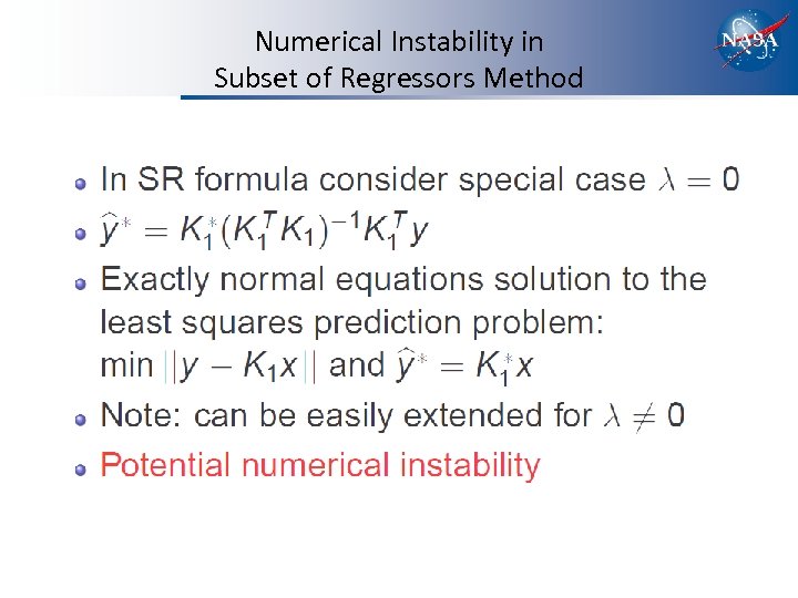 Numerical Instability in Subset of Regressors Method 