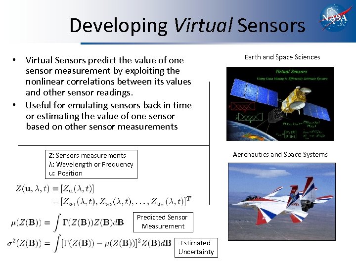 Developing Virtual Sensors • Virtual Sensors predict the value of one sensor measurement by