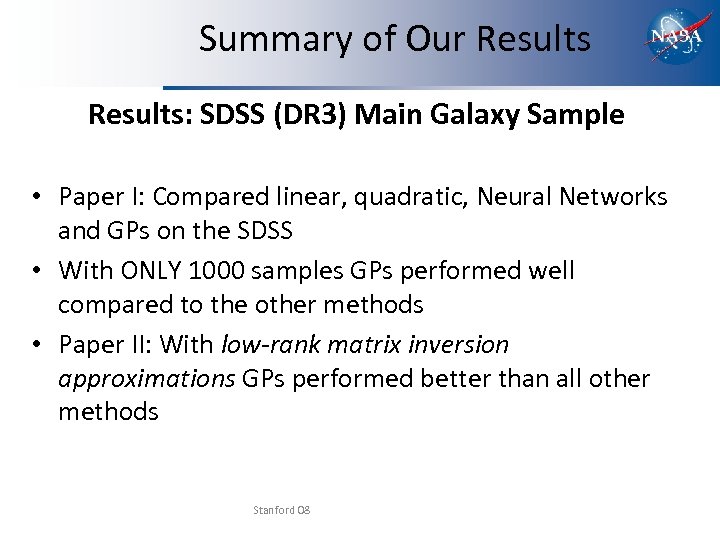 Summary of Our Results: SDSS (DR 3) Main Galaxy Sample • Paper I: Compared