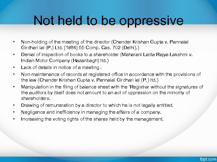 Not held to be oppressive • • Non-holding of the meeting of the director