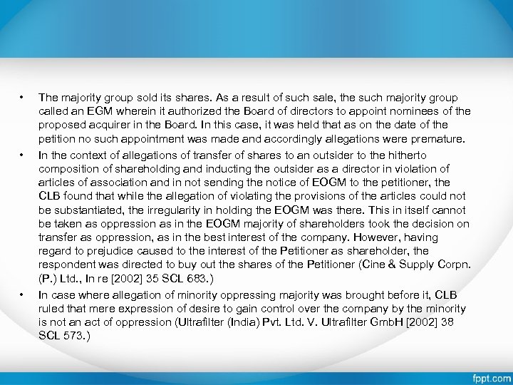  • • • The majority group sold its shares. As a result of