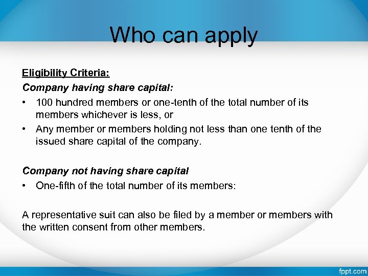 Who can apply Eligibility Criteria: Company having share capital: • 100 hundred members or