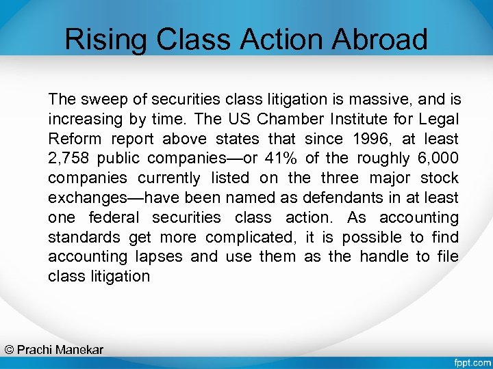 Rising Class Action Abroad The sweep of securities class litigation is massive, and is